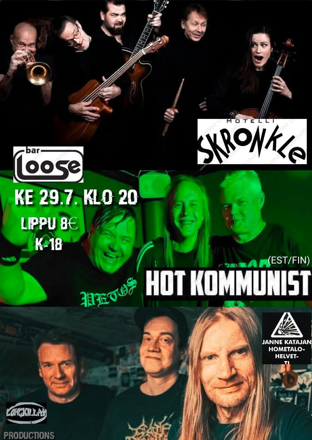MOTELLI SKRONKLE, HOT KOMMUNIST (EST/FIN), JANNE KATAJAN HOMETALOHELVETTI