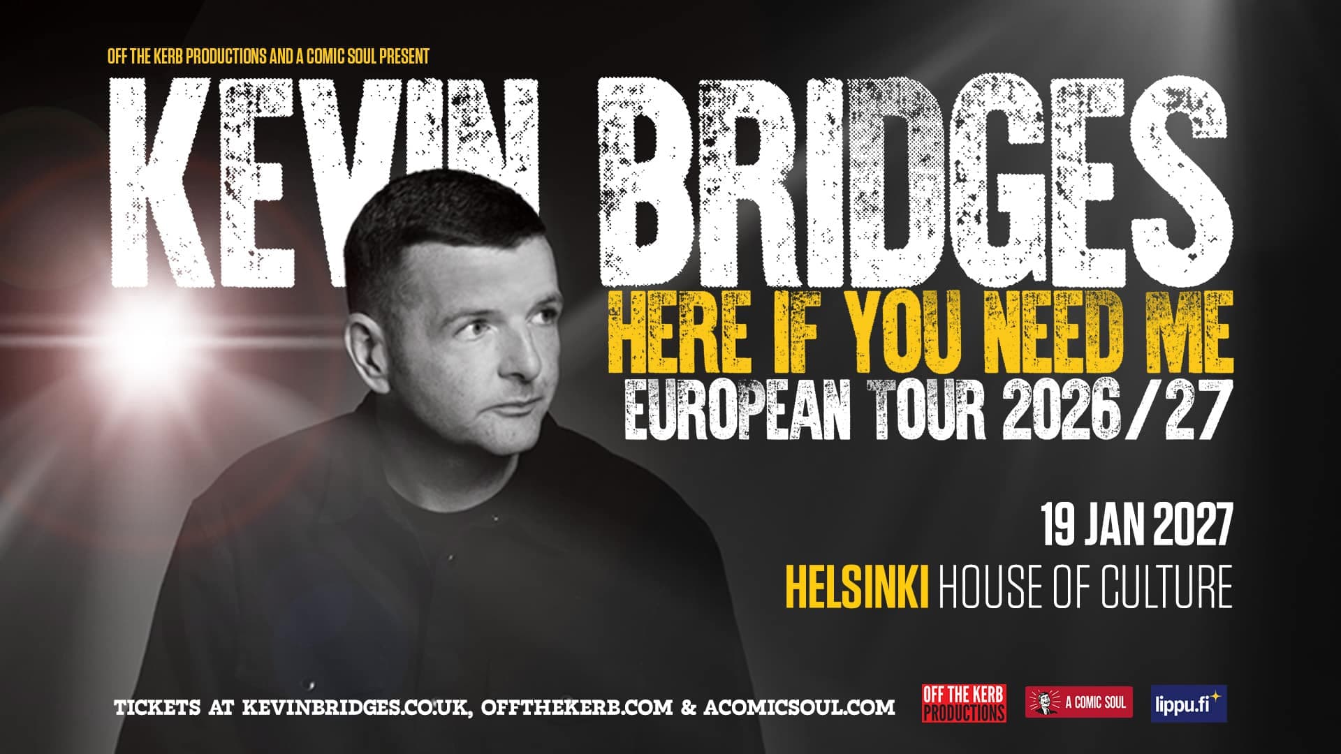 Kevin Bridges: Here If You Need Me - European Tour 2026/27