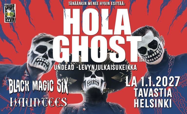 Hola Ghost (DK), Black Magic Six, Hauntees